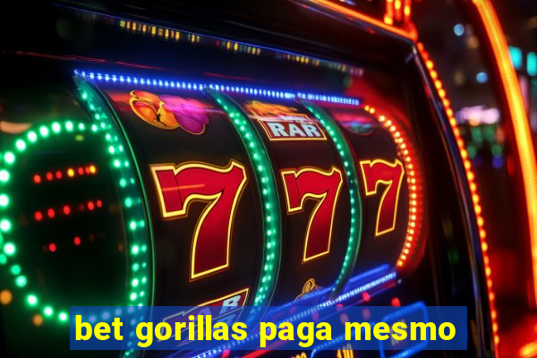 bet gorillas paga mesmo